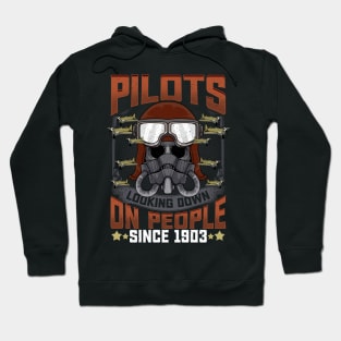 Pilots Looking Down On People Since 1903 Plane Pun Hoodie